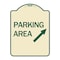Signmission Parking Area Up Right Arrow Symbol Heavy-Gauge Aluminum Architectural Sign, 24" x 18", TG-1824-24613 A-DES-TG-1824-24613 - alternate 1